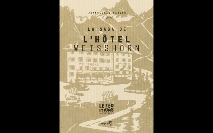 La saga de l'hôtel Weisshorn
